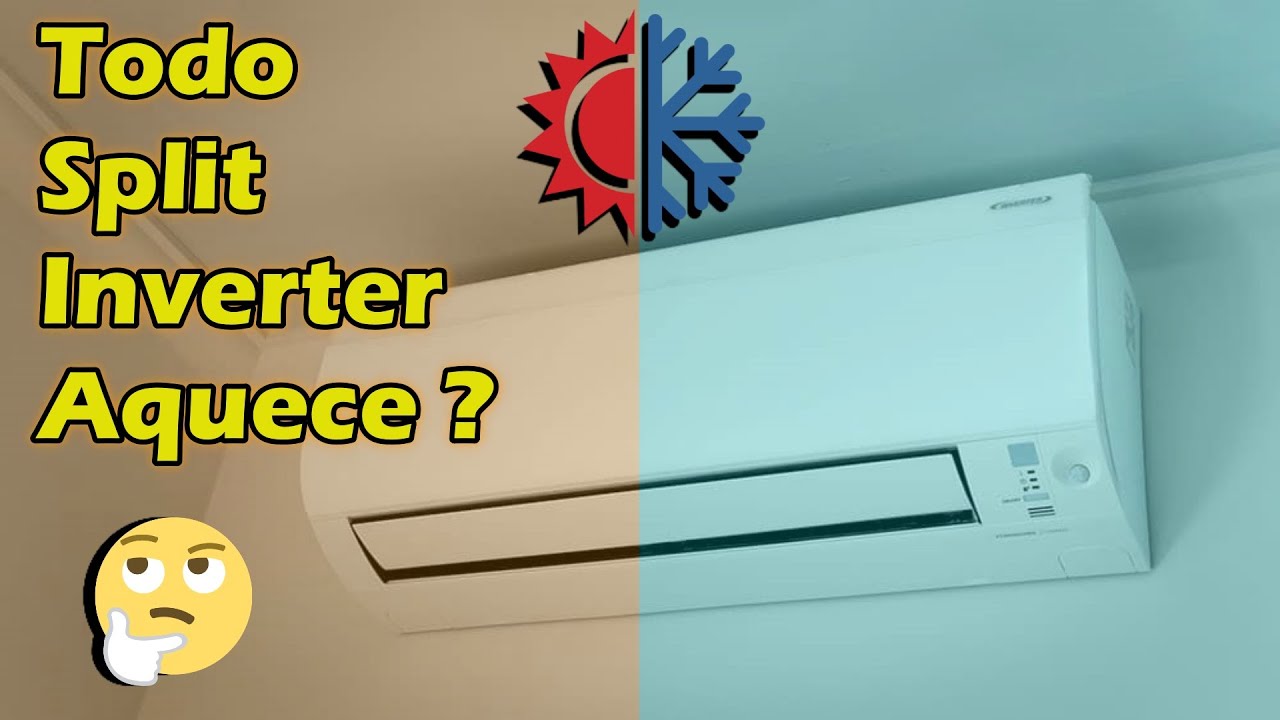 Todo Ar Condicionado Inverter Aquece ? Diferen&ccedil;a entre Quente e Frio