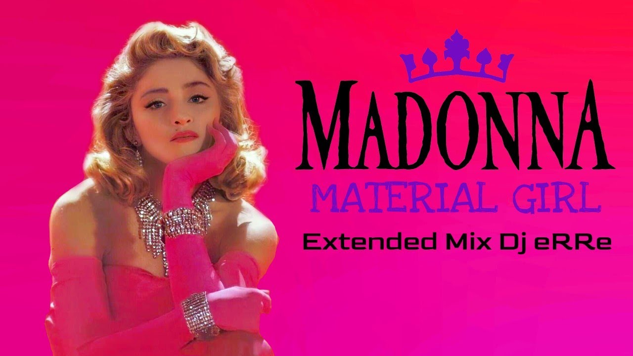 Madonna -  Material Girl (Extended Mix Dj eRRe) Download link in description
