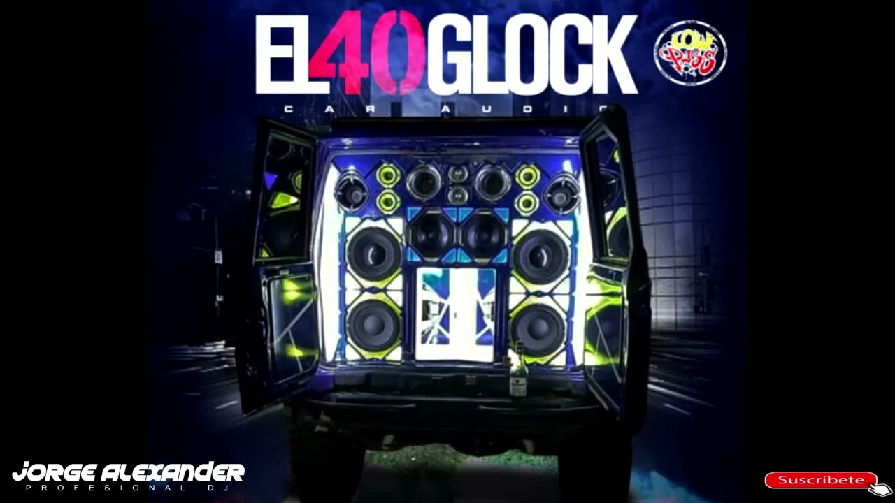 SALSA BAUL EL 40 GLOCK  DJ JORGE ALEXANDER