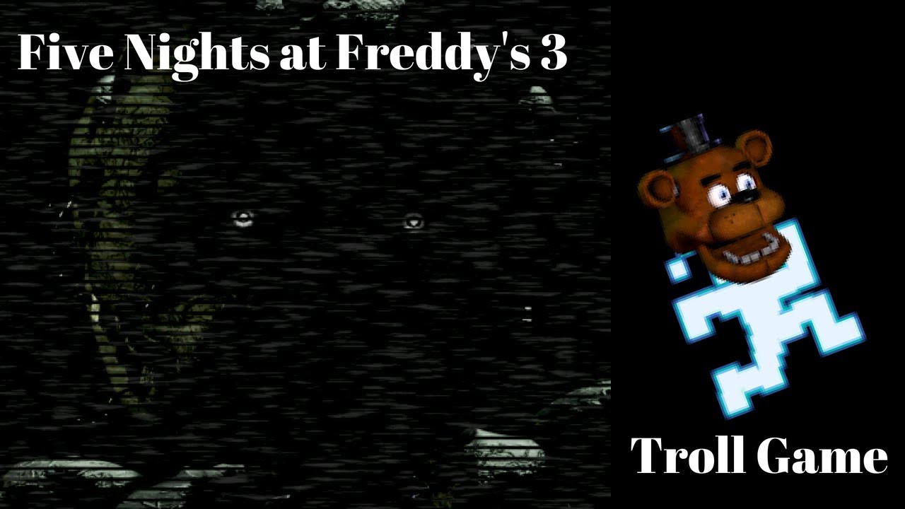 Five Nights at Freddy's 3 Troll Game - Full Playthrough