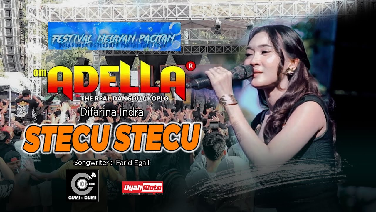 STECU STECU - DIFARINA INDRA - OM ADELLA - FESTIVAL NELAYAN PACITAN 2025 -    CUMI CUMI pRODUCTION