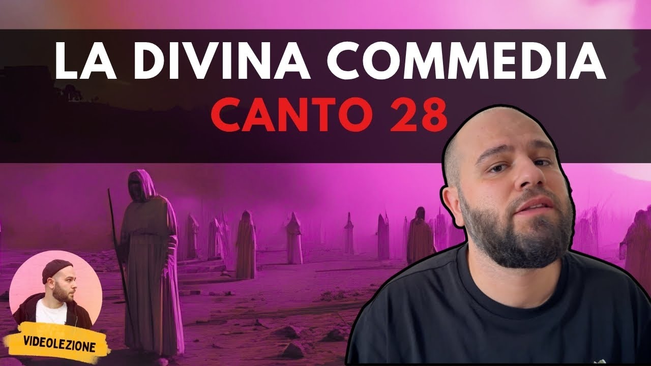 Dante - DIVINA COMMEDIA - Canto 28 INFERNO (riassunto e spiegazione)