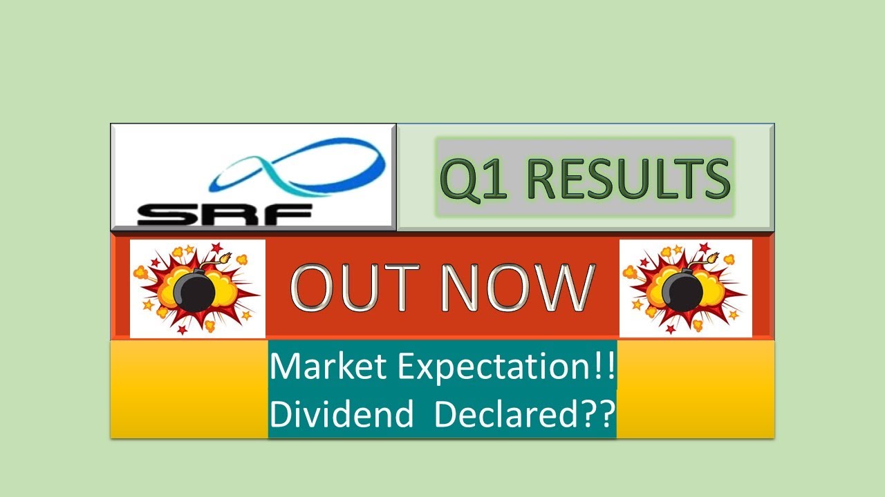 SRF | SRF Q1 RESULTS | SRF LATEST RESULTS | SRF QUARTERLY RESULTS | SRF DIVIDEND | SRF SHARE PRICE