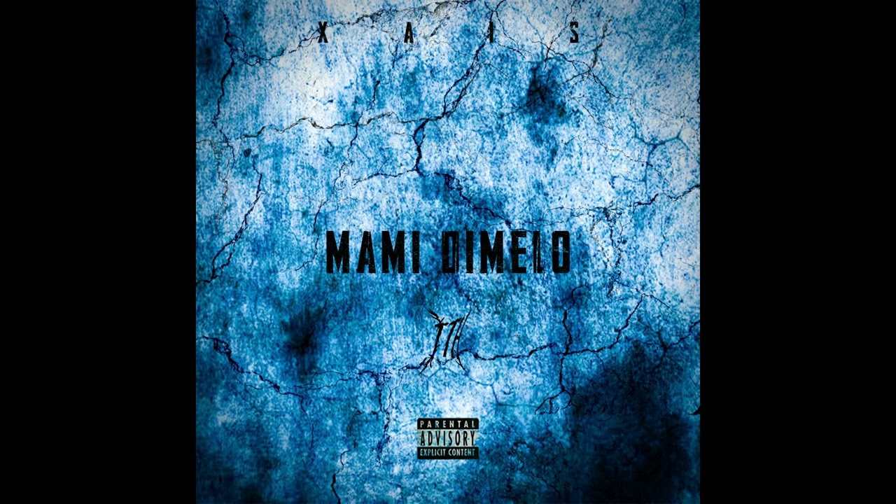 Mami Dimelo - XAIS