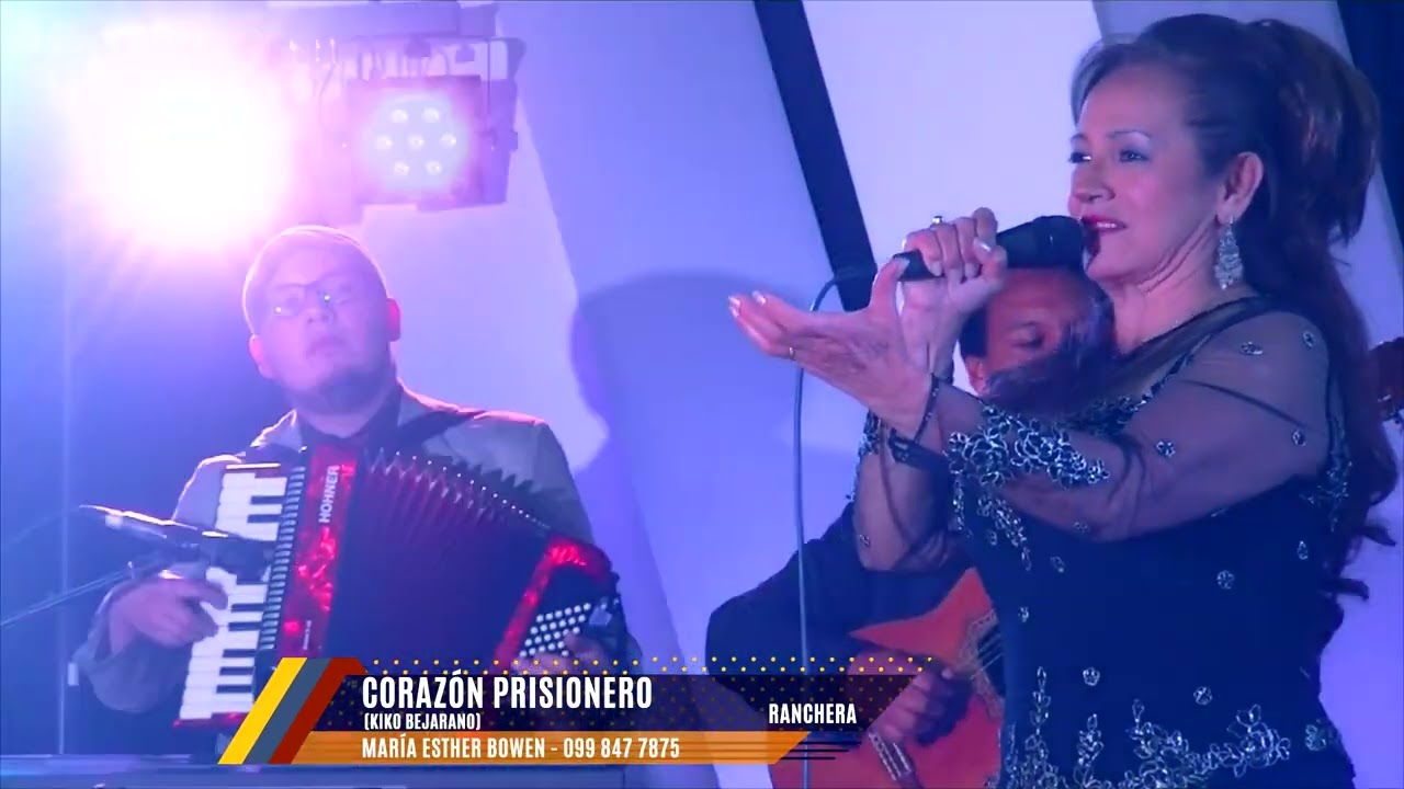 CORAZÓN PRISIONERO - RANCHERA - MARÍA ESTHER BOWEN