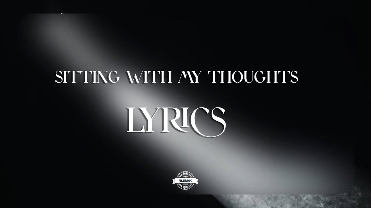 Nas -Sitting With My Thought (Lyrics)