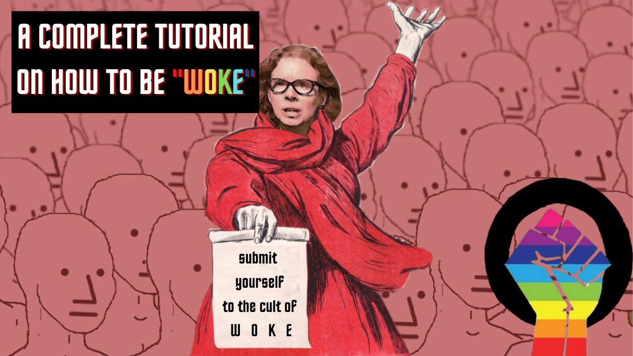 Guide On How To Be WOKE