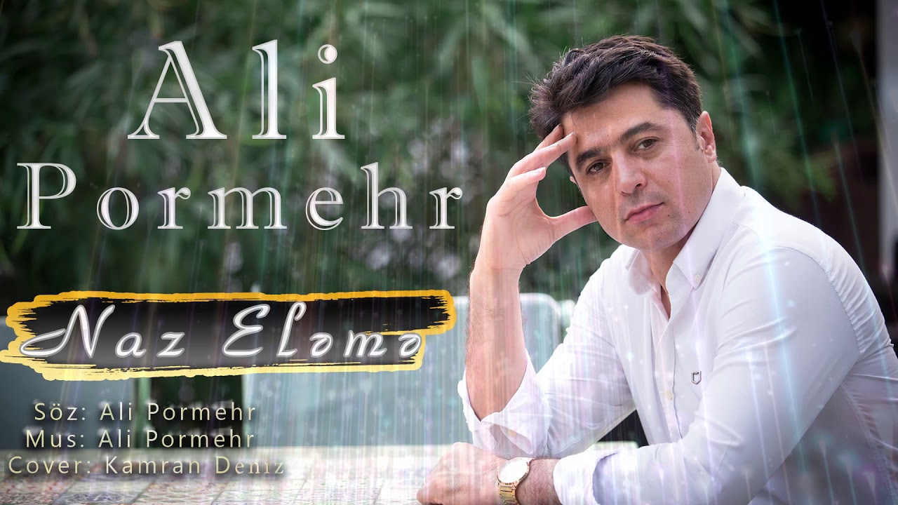 Ali Pormehr - Naz Eləmə