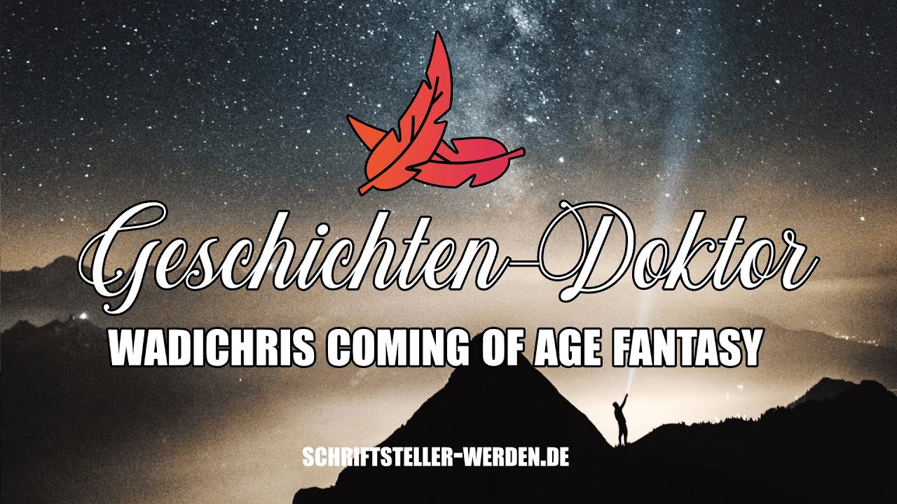 Entwicklungsgeschichte und Charaktermotivation - Geschichtendoktor (Fantasy)