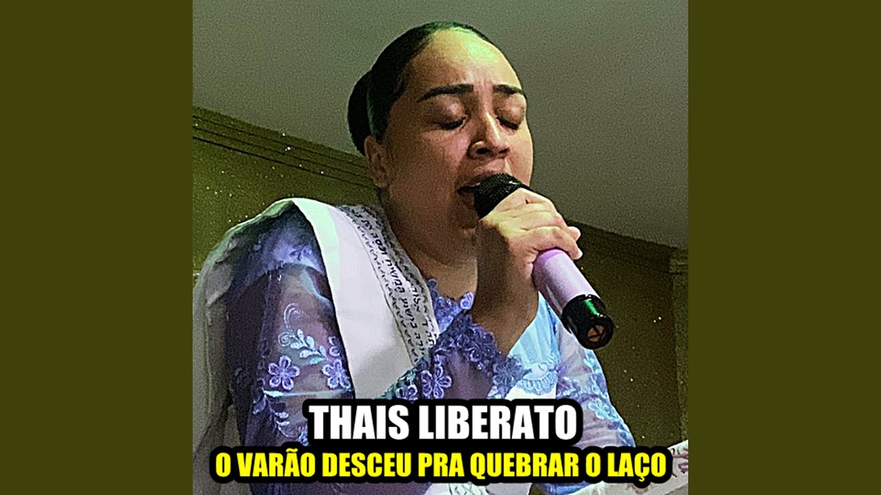O Varão Desceu pra Quebrar o Laço