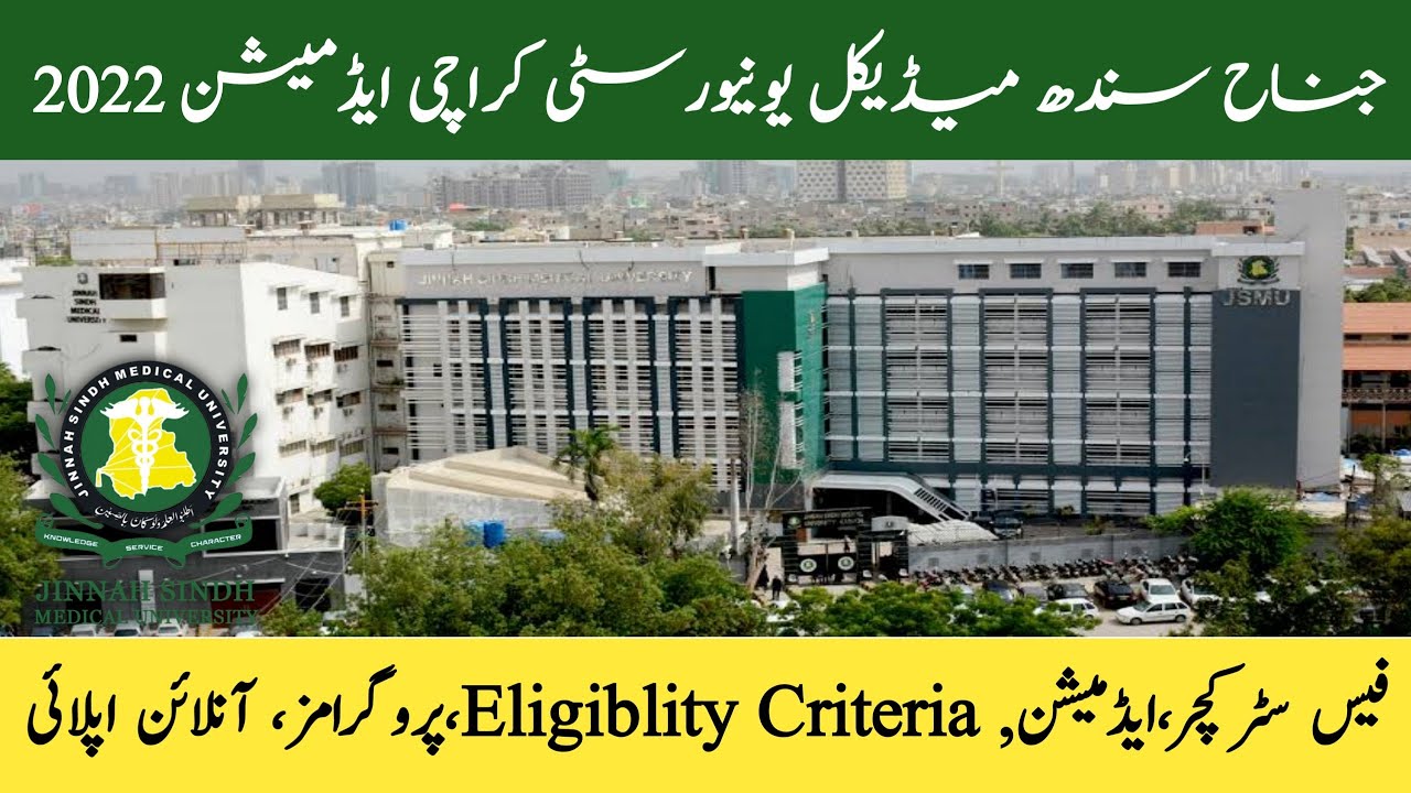 Jinnah Sindh Medical University Karachi Admission 2022 | JSMU Karachi Fee Structure | How To Apply