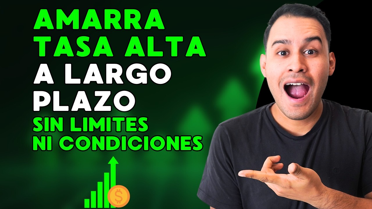 INVERSIÓN PARA AMARRAR TASA ALTA A LARGO PLAZO SIN LÍMITE NI REQUISITOS 🚀