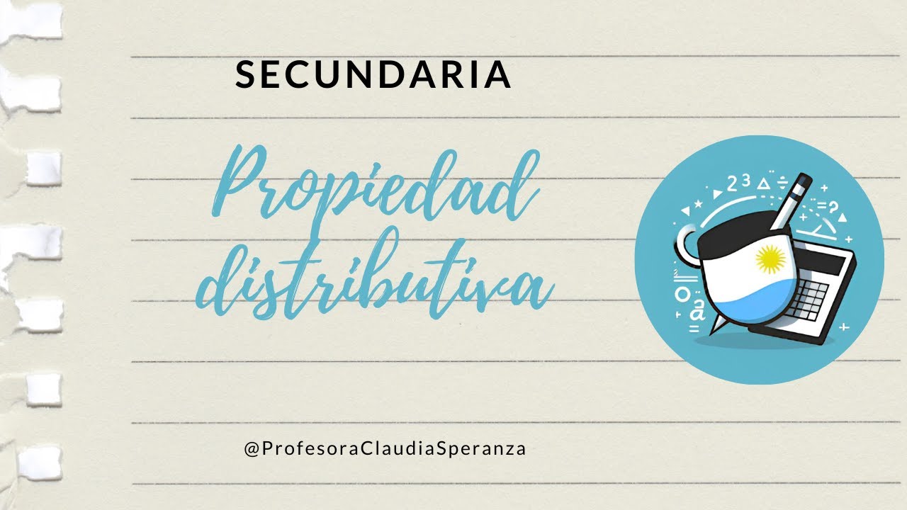 Propiedad Distributiva | Explicación Simple Nivel Secundario