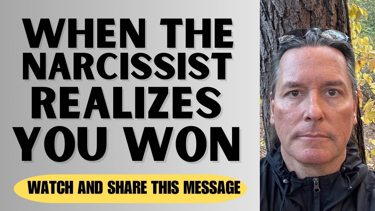 WHEN THE NARCISSIST REALIZES YOU WON