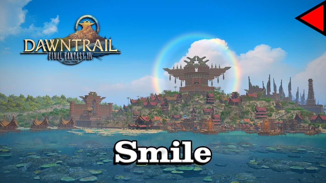 🎼 Smile (𝐄𝐱𝐭𝐞𝐧𝐝𝐞𝐝) 🎼 - Final Fantasy XIV