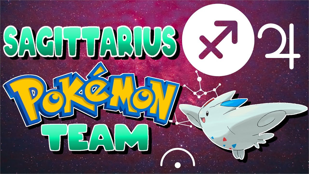 SAGITTARIUS Pokemon Team! - Pokemon Zodiac and Astrology