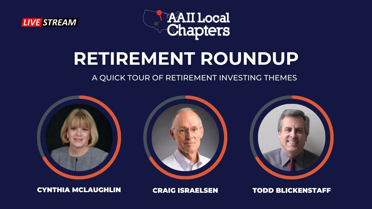 Retirement Roundup: A Quick Tour of Retirement Investing Themes