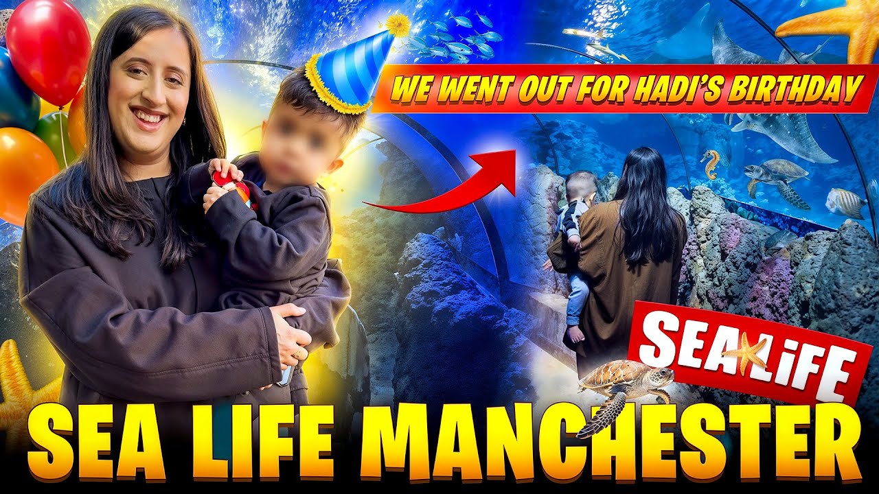 🎉 Hadi’s Birthday Outing 🎁 | Sea Life Centre Manchester 🐠 | Birthday Gift Shopping 🛍️ 