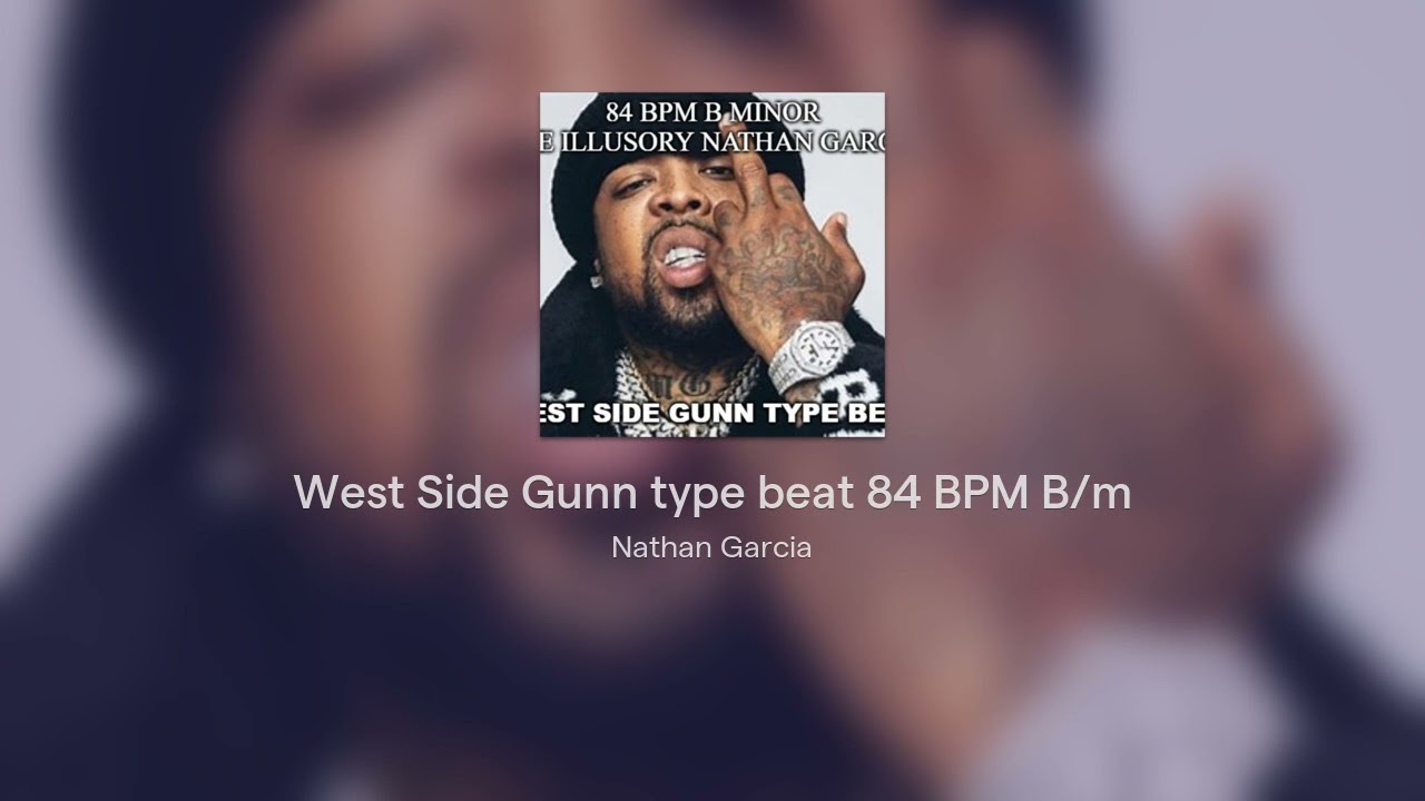 West Side Gunn type beat 84 BPM B/m
