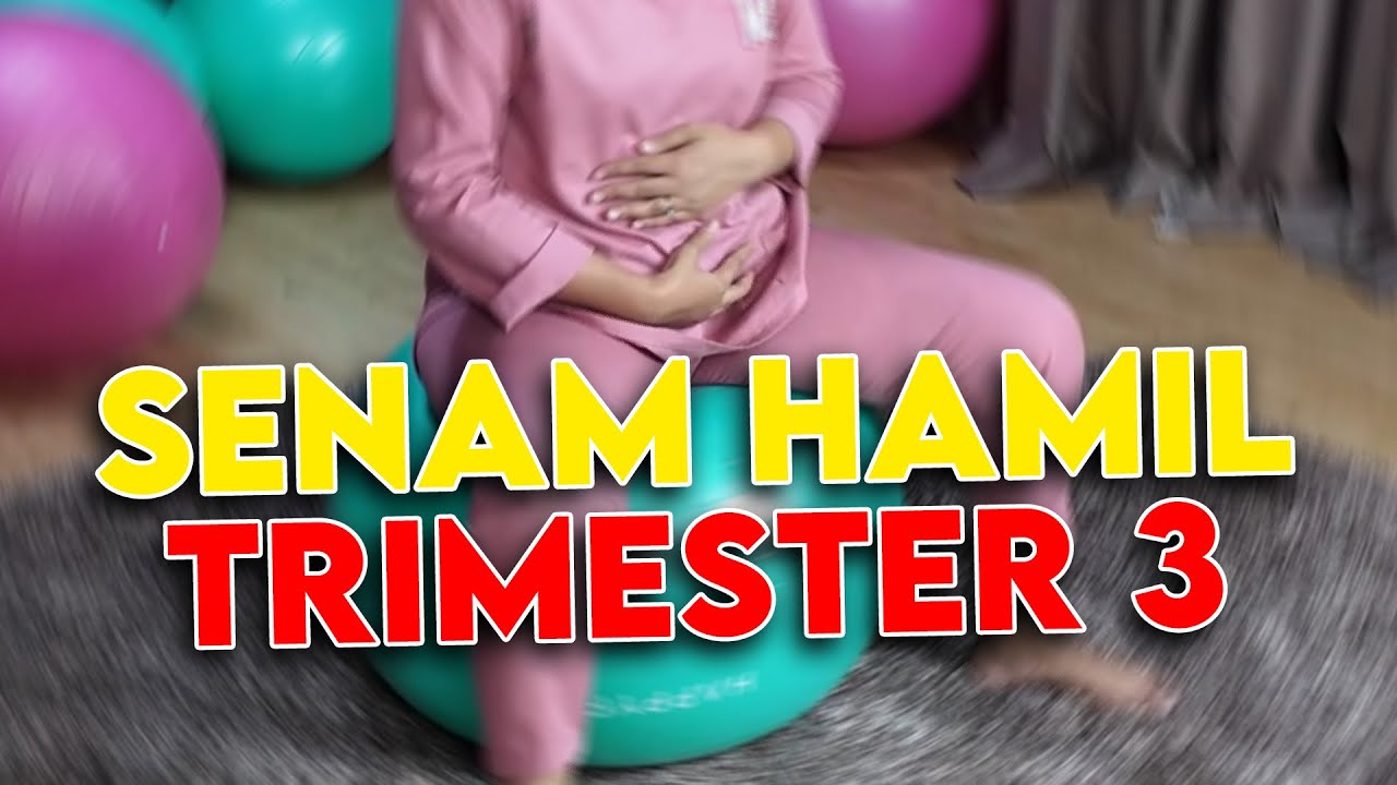 Senam Hamil  Gerakan Untuk Trimester 3 || Bidan Adinda, Amd, Keb - Medikacare
