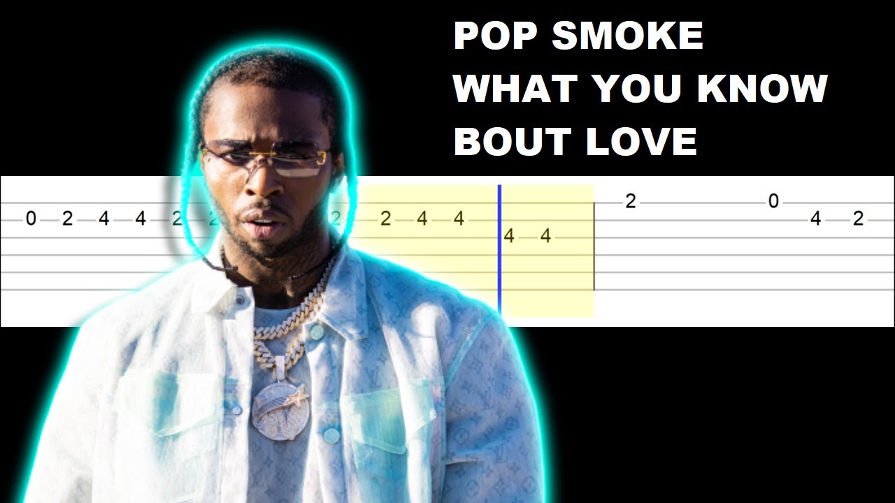 Pop Smoke - What You Know Bout Love (Easy Guitar Tabs Tutorial)