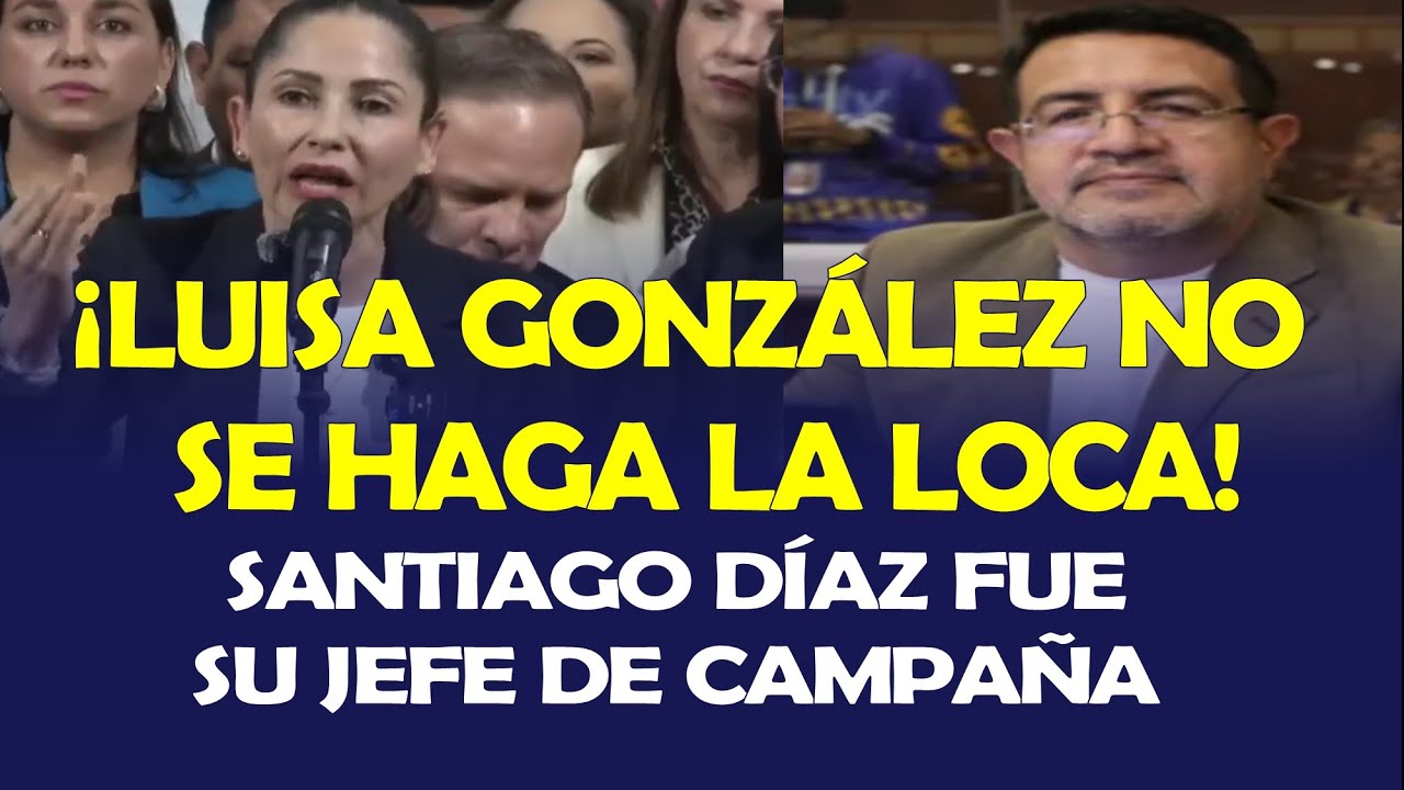 SANTIAGO DÍAZ FUE EL JEFE DE CAMPAÑA DE LUISA GONZÁLEZ