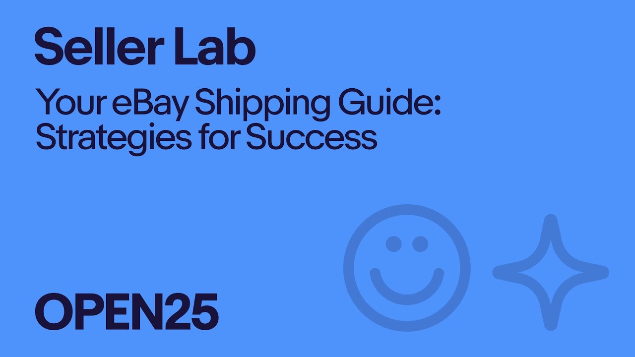 Seller Lab | Your eBay Shipping Guide: Strategies for Success