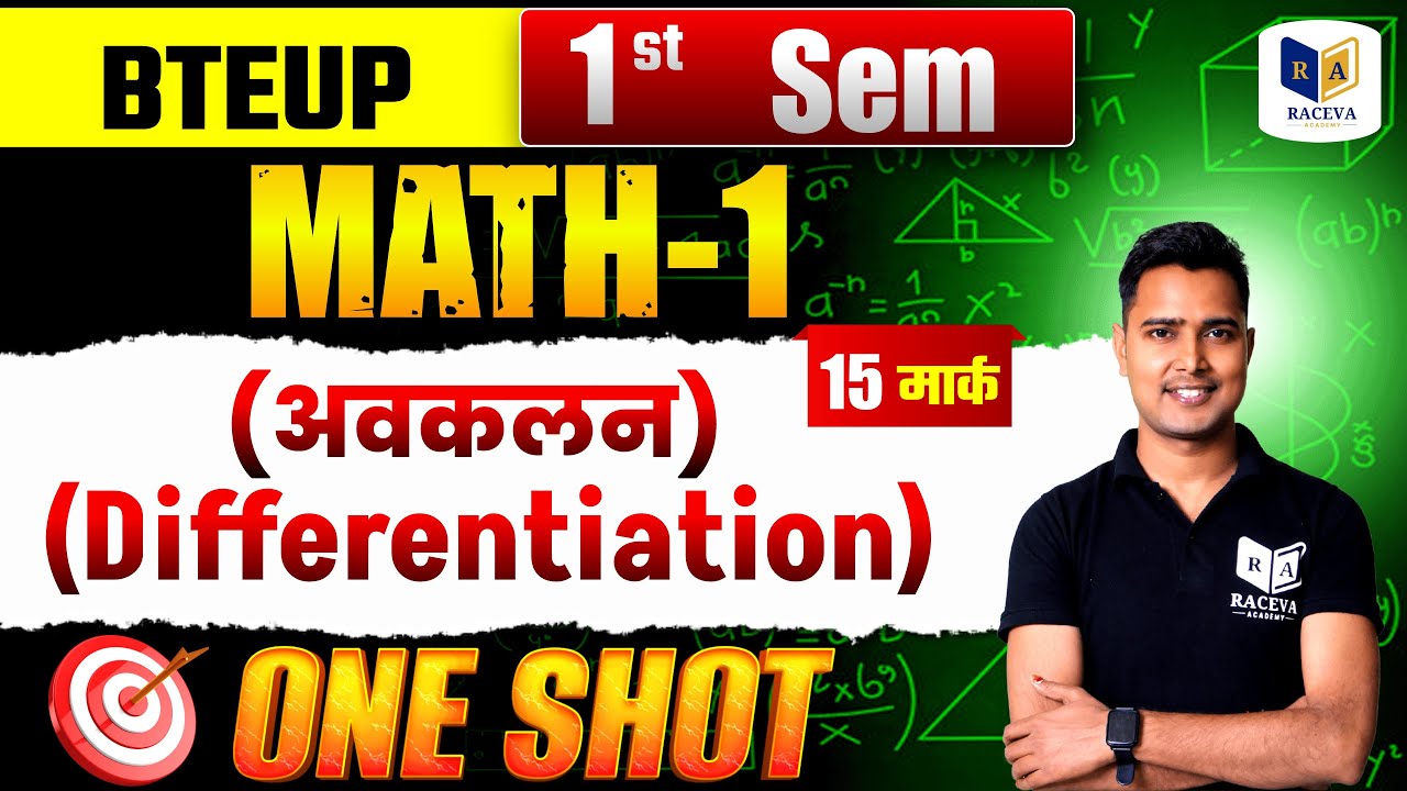 Math-1 : Differentiation (अवकलन) | 🔥 One Shot | Bteup 1st Semester || Raceva Semester