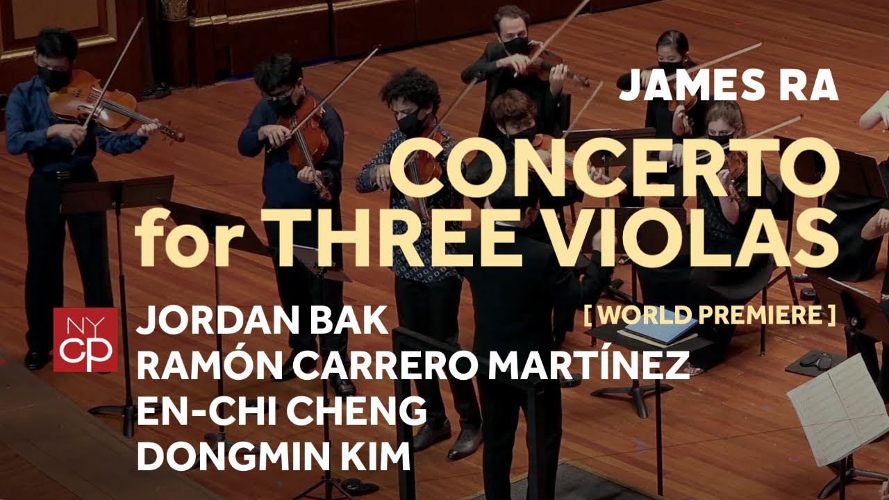 [NYCP] Ra - Concerto for Three Violas and Strings