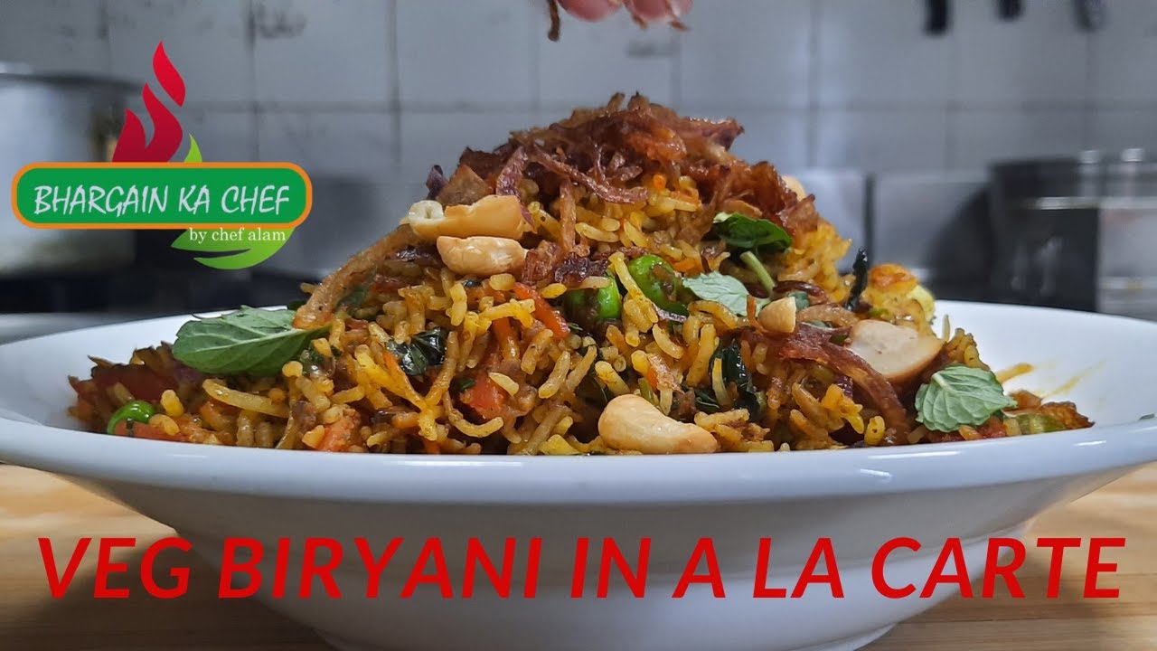 Veg Biryani In À la carte | Veg Biryani Recipe | Restaurant Style Veg Biryani | Vegetable Biryani