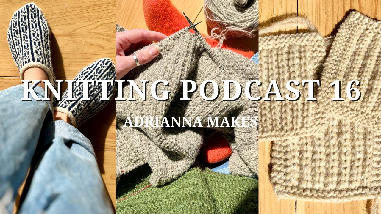 Elve Slippers, Hipster Hat, Sylvia Wrap Skirt || Knitting Podcast 16