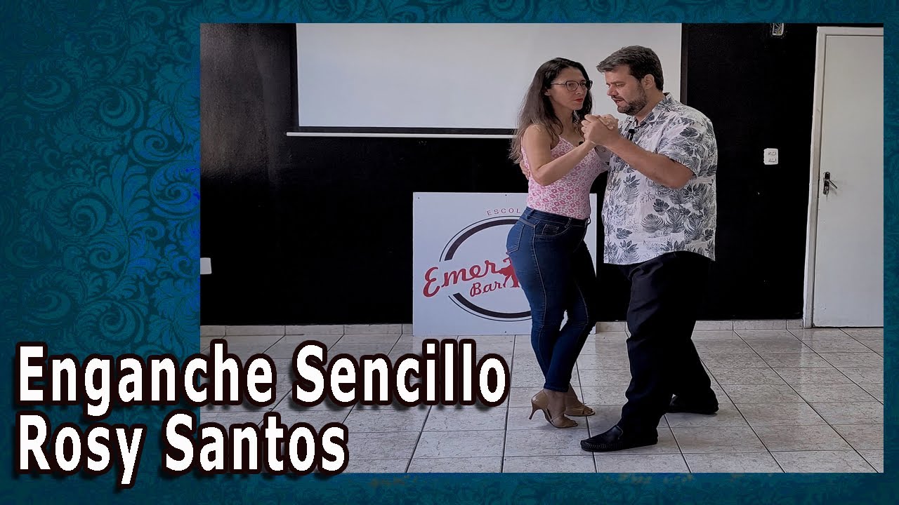 ENGANCHE sencillo - Clase de Tango Nivel 2  - Con Rosy Santos