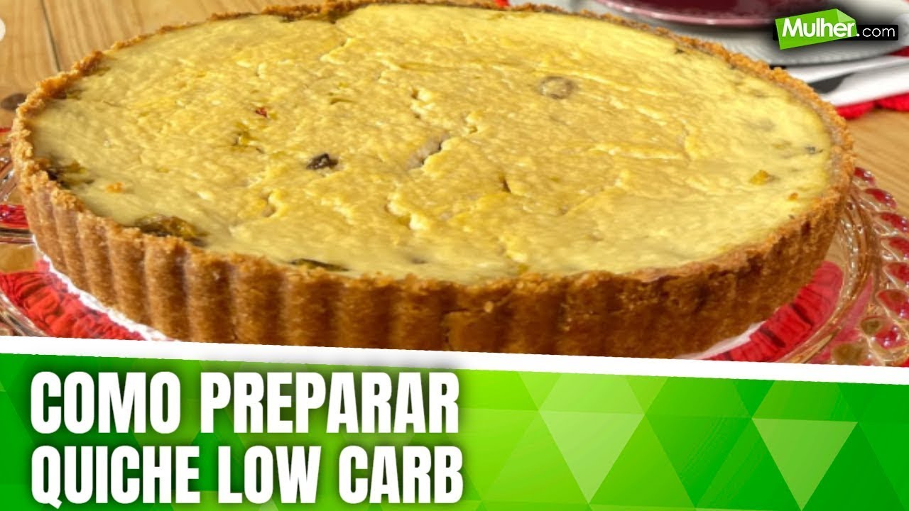 Como preparar Quiche Low Carb