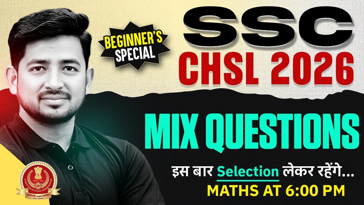 SSC CHSL Maths Classes 2026 | SSC CHSL Top Mix Questions | CHSL Maths By Ravinder Sir