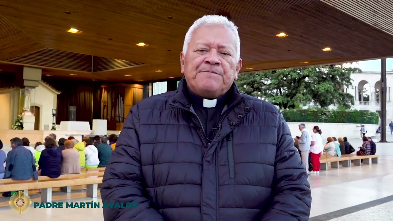 Virgen de Fátima, Ruega por nosotros | Padre Martín Ávalos