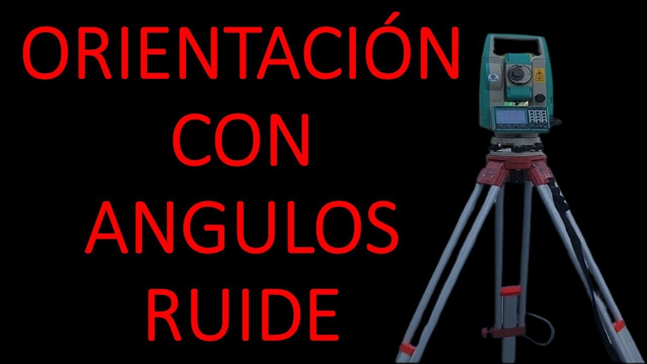 ORIENTANDO ESTACIÓN TOTAL RUIDE CON ANGULOS
