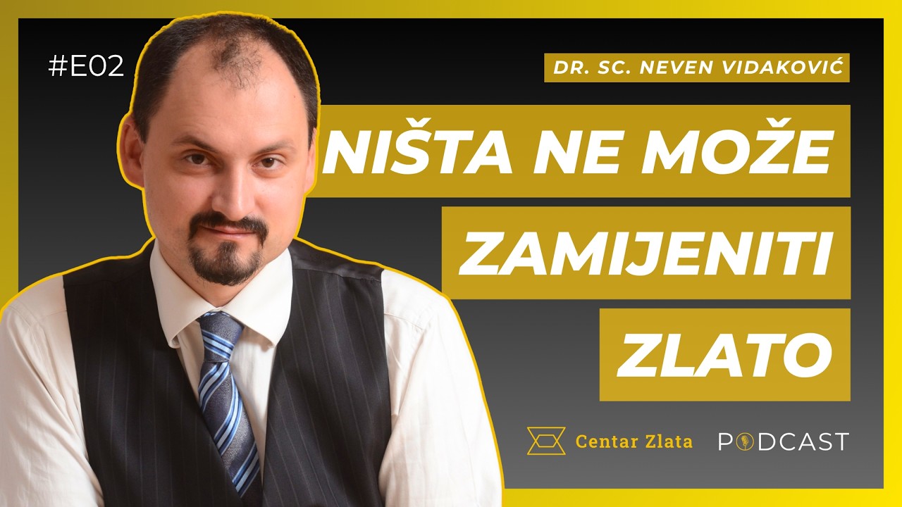 Gdje su hrvatske zlatne rezerve i zašto držimo milijarde u bankama? | Neven Vidaković – Podcast #02