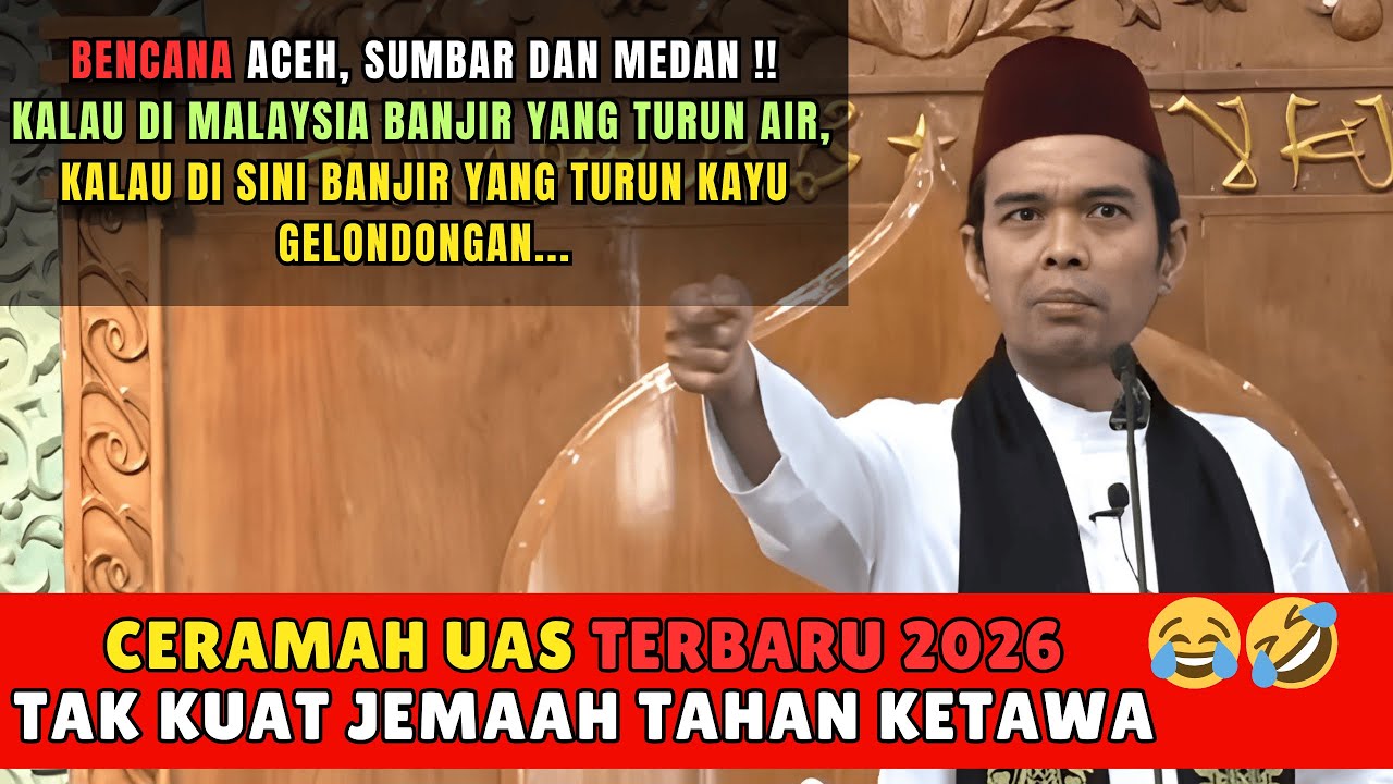 Spesial Ceramah UAS Terbaru 2026 - Ceramah Lucu UAS Terbaru, Jamaah Tak Sanggup Tahan Tawa