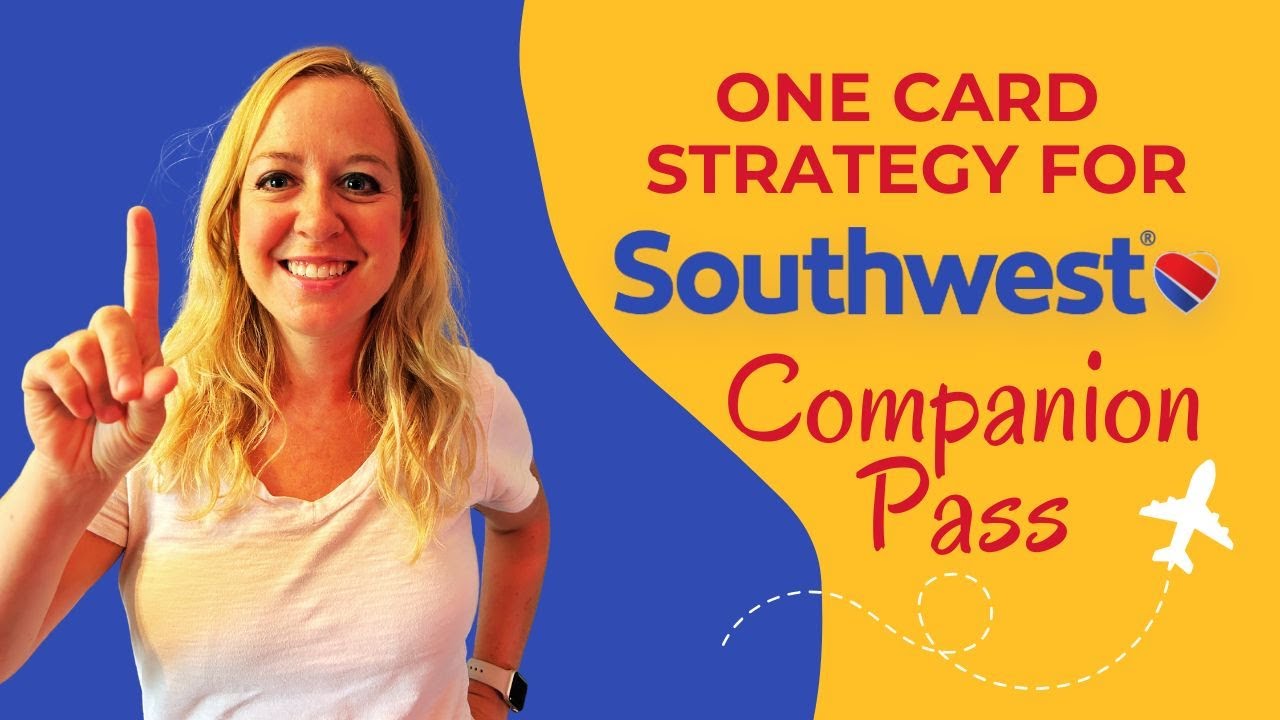 Southwest Companion Pass 1-Card Strategy with New Elevated 100,000 Point Offer! #travelhacking