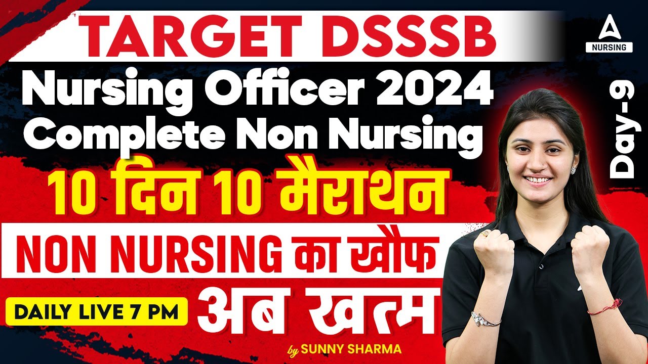 DSSSB Nursing Officer 2024 | 10 Days 10 Marathons | Day-9 | Non-Nursing | By Sunny Sharma