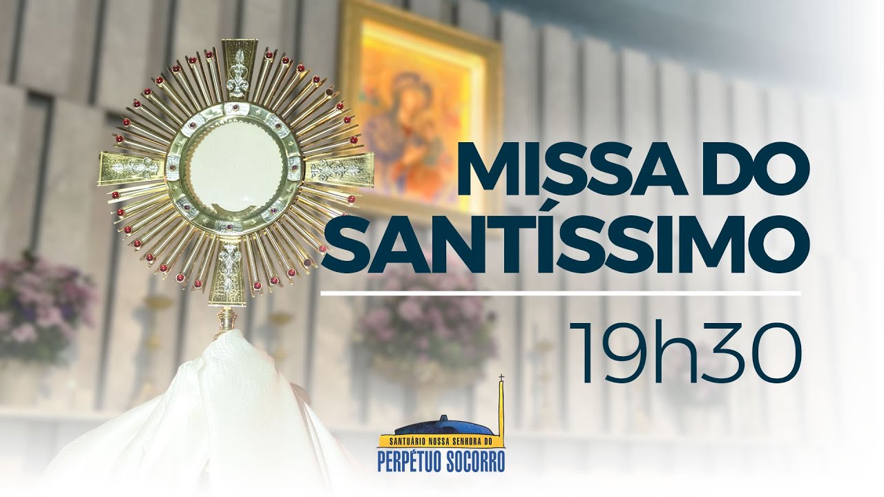 19:30h | Missa do Santíssimo | AO VIVO | Pe. José, CsSR - 12/03/2026