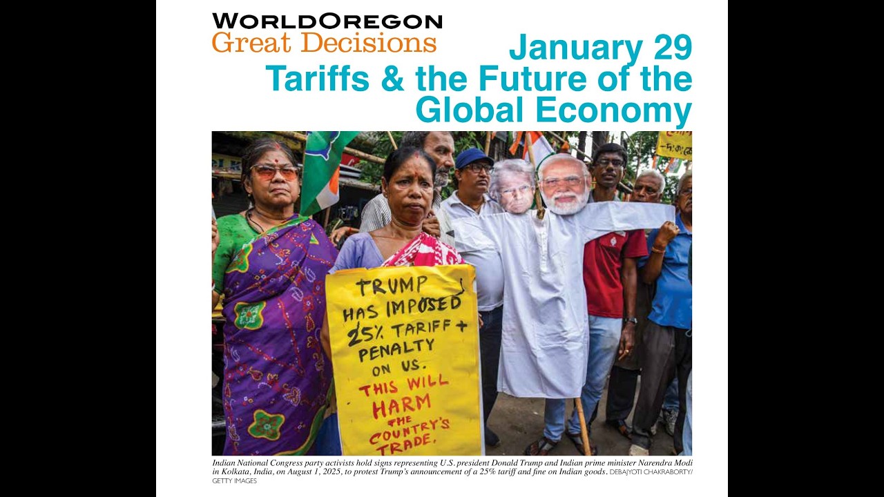 Great Decisions 2026: Tariffs & the Future of the Global Economy