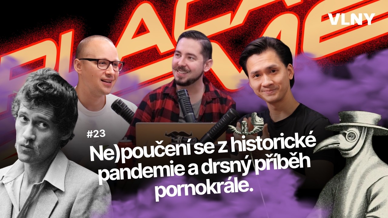 Ne)poučení se z historické pandemie a drsný příběh pornokrále | Placatá země #23