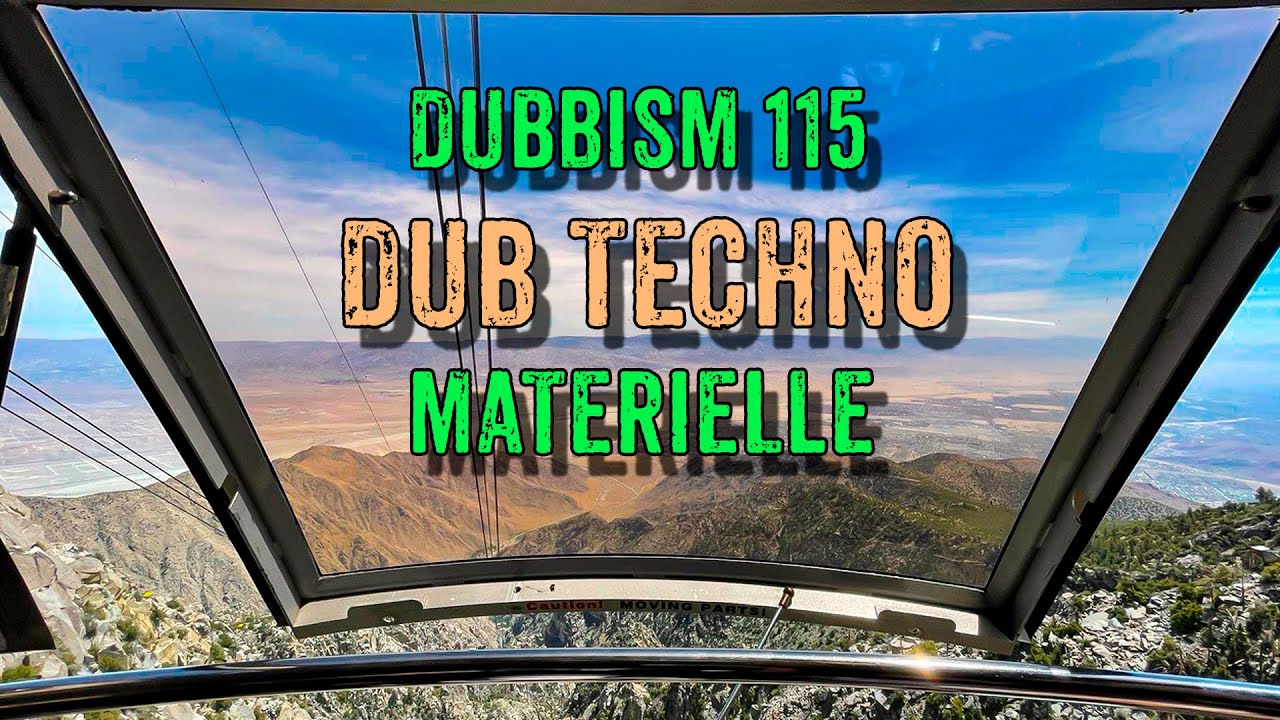 🌲DUBBISM 115 - Materielle | Dub Techno Session 2023🌲