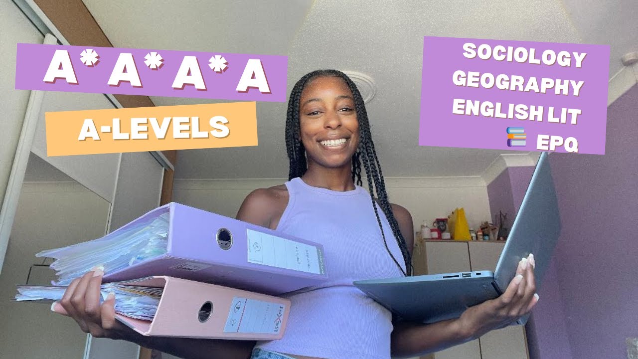 HOW I GOT 4 A*'S & A'S AT A-LEVEL