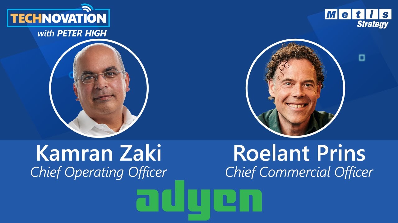 Expanding Unified Commerce Internationally with Adyen COO & CCO | Technovation 718