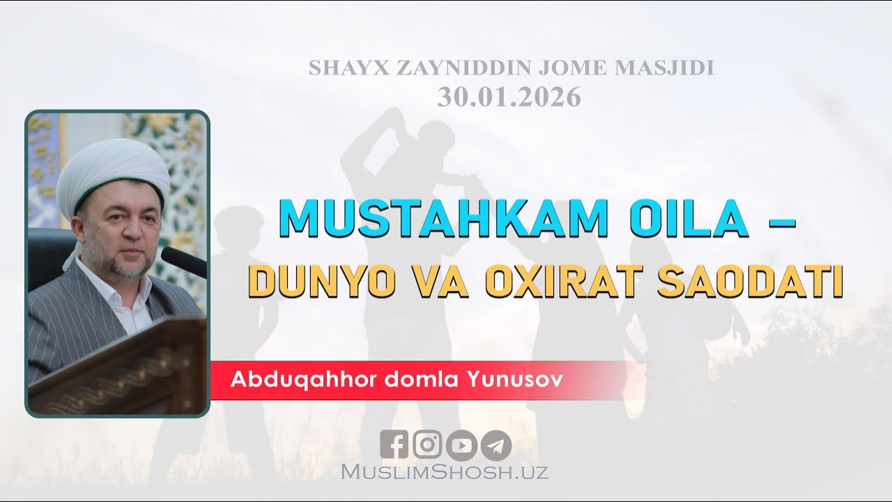 🔴MUSTAHKAM OILA - DUNYO VA OXIRAT SAODATI