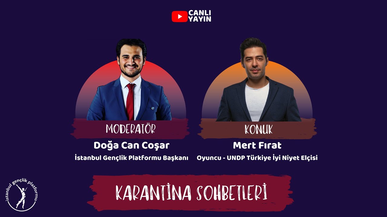 Mert Fırat I Oyuncu - UNDP Türkiye İyi Niyet Elçisi