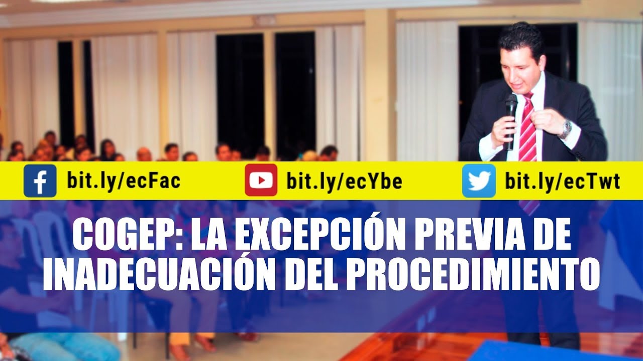 Excepci&oacute;n previa por inadecuaci&oacute;n del procedimiento