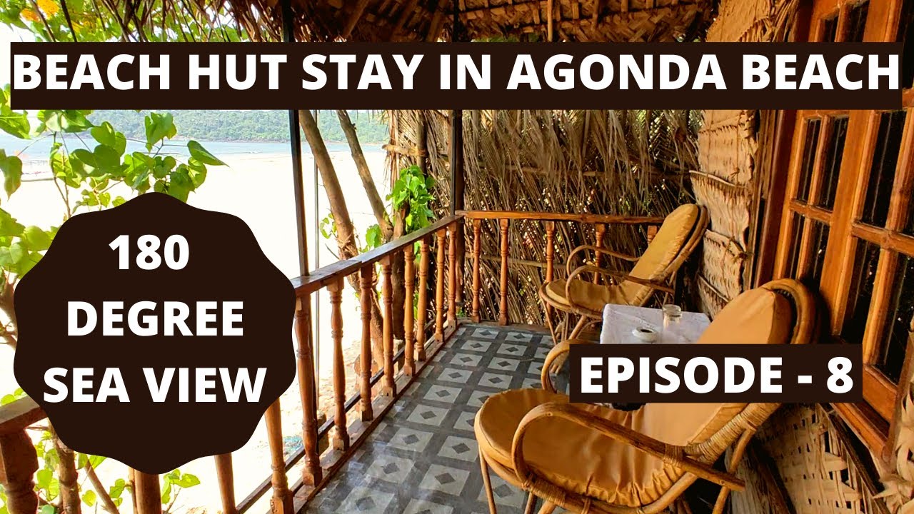Beach Hut Stay in Agonda Beach | South Goa After Lockdown December 2020 | Episode 8 |